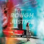 Rough Justice, Burt Weissbourd