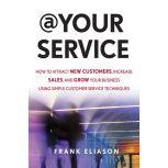 At Your Service, Frank Eliason