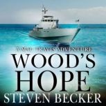 Wood's Hope Action and Adventure in the Florida Keys, Steven Becker