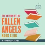 The Return of the Fallen Angels Book ..., R. Franklin James