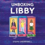 Unboxing Libby, Steph Cherrywell
