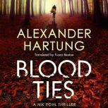 Blood Ties, Alexander Hartung