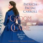 A Groom for Claire, Patricia PacJac Carroll