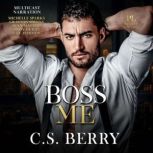 Boss Me, C.S. Berry