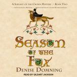 Season of the Fox, Denise Domning