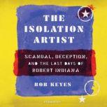 The Isolation Artist, Bob Keyes