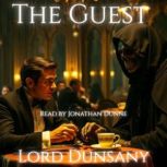 The Guest, Lord Dunsany