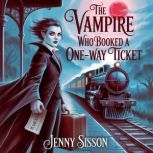 The Vampire Who Booked a OneWay Tick..., Jenny Sisson