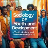 Sociology of Youth and Development, Fred Grandsen