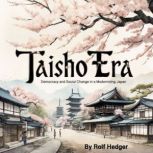 Taisho Era, Rolf Hedger