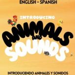 Introducing Animals and Sounds, Amelia Rasen
