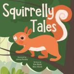 Squirrelly Tales, Eve Heidi BineStock