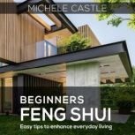 Beginners Feng Shui, Michele Castle