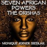 Seven African Powers, Monique Joiner Siedlak