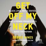 Get Off My Neck, Debbie Hines