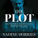 The Plot, Nadine Dorries