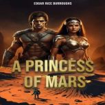 A Princess of Mars, Edgar Rice Burroughs