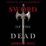 Sword of the Dead, Morgan Rice