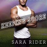 Keeping Score, Sara Rider