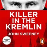 Killer in the Kremlin, John Sweeney