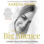 The Big Silence, Karena Dawn