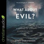 What about Evil?, Scott Christensen