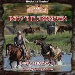 Into The Unknown, David Thompson