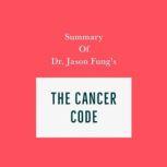 Summary of Dr. Jason Fung's The Cancer Code, Swift Reads