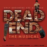 Dead End the Musical, Harvey Edelman