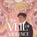 The Veil of Violence, Marilyn Marks