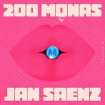 200 Monas, Jan Saenz