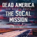 Dead America  The SoCal Mission Pt. ..., Derek Slaton