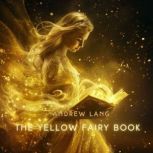 The Yellow Fairy Book, Andrew Lang