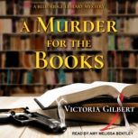 A Murder for the Books, Victoria Gilbert