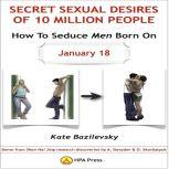 How To Seduce Men Born On January 18 ..., Kate Bazilevsky