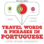 Travel words and phrases in Portugues..., J. M. Gardner