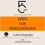 Gotz von Berlichingen A short biogra..., 5 Minutes