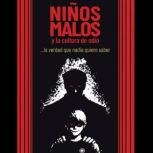 Ninos malos y cultura de odio, Trixia Valle