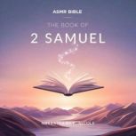 The Book of 2 Samuel, ASMR Bible