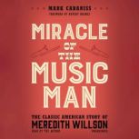 Miracle of The Music Man, Mark Cabaniss