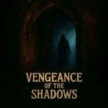 Vengeance of the Shadows Book summar..., Dorian West