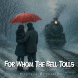 For Whom The Bell Tolls, Weeraya Robertson