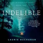 Indelible, Laurie Buchanan