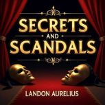 Secrets and Scandals The Untold Era ..., Landon Aurelius