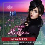 An Agent for Alexina, Laura Beers