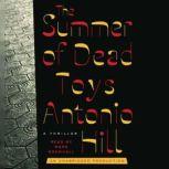 The Summer of Dead Toys, Antonio Hill