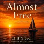 Almost Free, Cliff Gibson