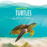 Save the...Turtles, Sarah L. Thomson