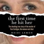 The First Time He Hit Her, Heidi Lemon