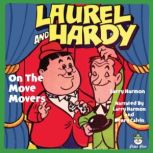 Laurel  Hardy  On The Move Movers, Larry Harmon